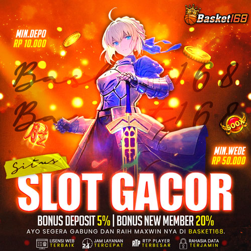 Basket168 Slot Anti Nawala